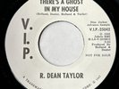 R. DEAN TAYLOR There's A Ghost In My House V.I.P. promo northern soul 45 VG++