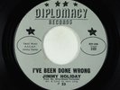 Northern Soul 45 - Jimmy Holiday - I've Been Done Wrong - Diplomacy VG++