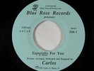 Modern Soul/Boogie 45 - Carlos - Especially For You - Blue Rose - VG++ obscure