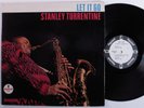 STANLEY TURRENTINE Let It Go IMPULSE LP VG+ mono wlp gatefold t