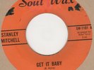 Stanley Mitchell Get it Baby  Soul Wax Soul Northern Motown