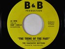 Garage Psych Fuzz 45 - Fantastic Rhythms - The Thing Of The Past - B&B VG+