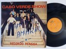 CABO VERDE SHOW Recordo Penssa | Tropical Dancefloor  |  Funana | Afro LP HEAR