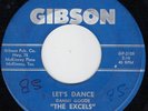 The EXCELS 45 Single Let's Dance / Walkin' The Dog  RARE Texas ROCKABILLY (HEAR)