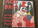 Acid Bath - When The Kite String Pops (Black Vinyl 2LP - 2004 - US - Reissue)