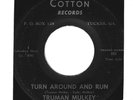 OBSCURE 45 - COUNTRY ROCKER - Truman Mulkey on Cotton 101 - Turn Around And Run