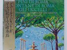 ANTAL DORATI PINI DI ROMA, FONTANE DI PHILIPS 30PC38 Japan VINYL LP