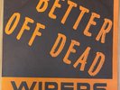 Wipers Better Off Dead Trap Records 7