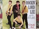 Rockin' Lord Lee And The Outlaws ‎– Out At Last .. Rockabilly LP