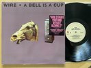 WIRE A BELL IS A CUP UNTIL IT IS STRUCK 1988 US 1ST PRESS NEW WAVE POST PUNK NM