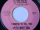 Little Nicky Soul - I Wanted To Tell You / You Said Vinyl 45 - 1964 Shee Records