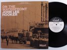 JOHN LEE HOOKER On The Waterfront WAND LP VG+ unipak x