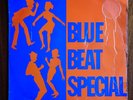 Various Artists - Blue Beat Special (Rocksteady / Skinhead Reggae) VG+