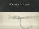 FORMERLY FAT HARRY LP good/ex condition HARVEST SHSP 4016