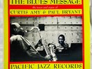LP: Curtis Amy & Paul Bryant – The Blues Message, Pacific Jazz, Mono 1960, Jazz