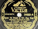 Xavier Cugat : Que te paso a ti / La rumba cardi 78 TOURS RPM VICTOR 26665