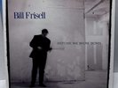 Ungespielt  Promo  Bill Frisell – Before We Were Born * Elektra * 1989 * Presse