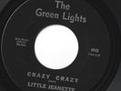 Little Jeanette on The Green Lights 40-Crazy Crazy / Please Come Back Home-HEAR