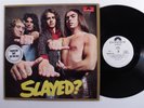 SLADE Slayed? POLYDOR LP VG+ wlp with promo insert y