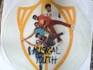 MUSICAL YOUTH 007 UNCUT  Picture Disc   12