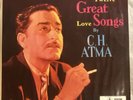 C.H ATMA 12 GREAT LOVE SONGS India RARE Indian Import HINDI Pakistani BOLLYWOOD