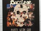 SACRILEGE B.C. - PARTY WITH GOD + INNER - 1986 UK ISSUE - VG++