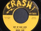 MAGIC SAM: out of bad luck / she belongs to me CRASH 7