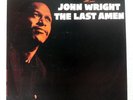 JOHN WRIGHT LAST AMEN PRESTIGE WWLJ7029 Japan VINYL LP