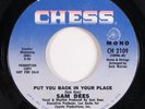 Crossover Soul 45 SAM DEES Put You Back In Your Place CHESS VG++ promo HEAR d