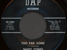 MARY COMO Too Far Gone 45 Dap Records Rare 1971 TX Basement Sweet Soul