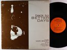 Marc Brandt - Back To Better Days LP - Private Garage Psych Folk OG Press