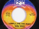 Northern Soul 45 SAM DEES Lonely For You Baby SSS INTERNATIONAL HEAR d