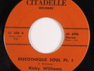 Funk Breaks 45 RICKY WILLIAMS Discotheque Soul CITADELLE VG+ HEAR d