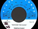 TEMPUS FUGIT & SECOND HANDS Watchin The Clock 45 Tic-Toc Unknown Modern Soul