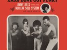 Jimmy Jules & The Nuclear Soul System Xmas Done Got Funky (Vinyl) (UK IMPORT)