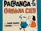 CHARLIE PALMIERI & HIS CHARANGA Pachanga At The Caravana Club OG 1961 ALEGRE LP