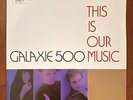 GALAXIE 500 ‘This Is Our Music’ LP Rough Trade US Original indie 1990 EX