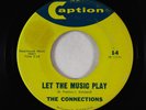 60s Soul 45 - Connections - Let The Music Play - Caption - obscure