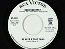 Northern Soul 45 - Dean Courtney - We Have A Good Thing - RCA Victor VG+ promo