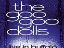 Goo Goo Dolls Live In Buffalo July 4th, 2004 Double LP Vinyl NEW