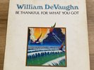 RARE Soul Funk LP Record WILLIAM DeVAUGHN Be Thankful For What You Got VG/VG+*