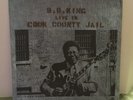 B.B. King Live In Cook County Jail, ABC Records, LP, ABCS- 723, 1971