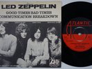 LED ZEPPELIN Communication Breakdown RARE  Sweden 45 Good Times Bad Times HEAR