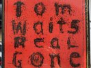 TOM WAITS REAL GONE DOUBLE VINYL LP 2004 Original SHRINK PLAYED ONCE NEAR MINT