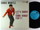 Chris Montez - Let's Dance And Have Some Kinda' Fun  LP - Monogram Mono VG+