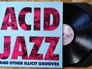 Acid Jazz & Other Illicit Grooves - UK 1988 Compilation LP. Urban URBLP 16