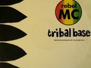 Rebel MC Featuring Tenor Fly & Barrington Levy - Tribal Base (12