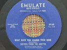 SISTERS FROM THE GHETTO - What Made You Change Your  SOUL BAY AREA 45