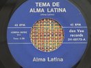 ALMA LATINA - Tema de Alma Latina KILLER LATIN SOUL ROCK PSYCH MOOG 45 BAY AREA
