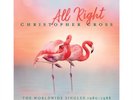 CHRISTOPHER CROSS: ALL RIGHT: THE WORLDWIDE SINGLES 1980- - LP vinyl *BRAND NEW*